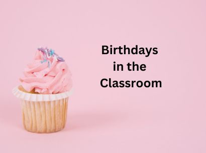  Birthdays in the Classroom